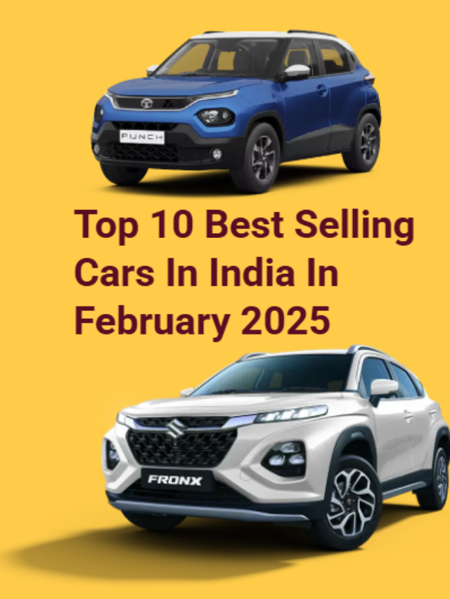 Top 10 Best Selling Cars In India In February 2025