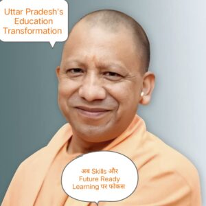 Uttar Pradesh's Education Transformation